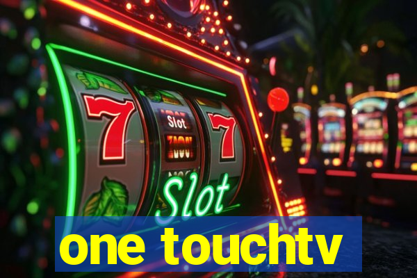 one touchtv